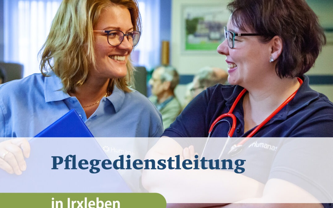 PflegedienstleiterIn (m/w/d) am Standort Irxleben